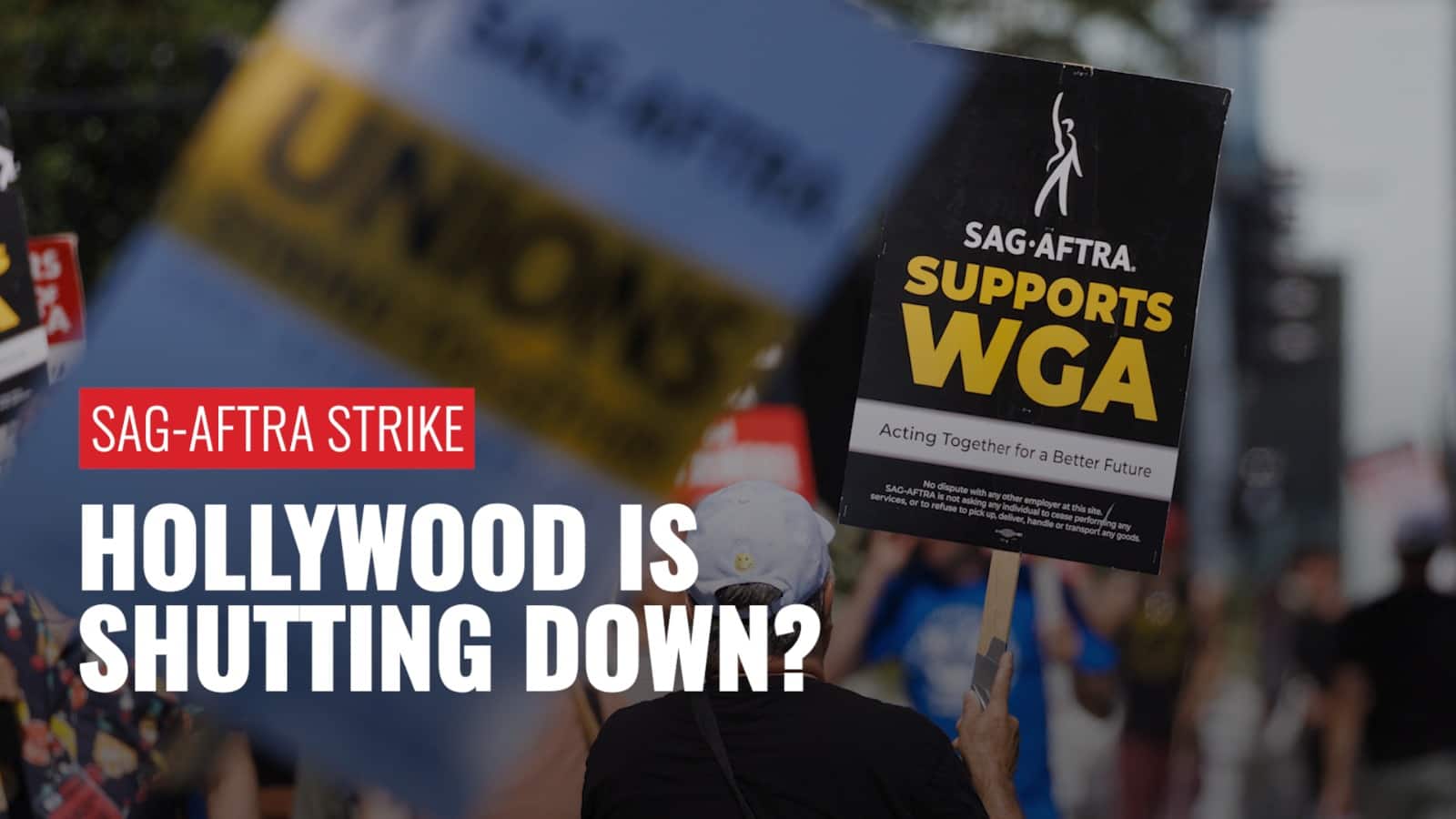 WGA And SAG-AFTRA Strike: A Complete Shutdown Of Hollywood WGA And SAG-AFTRA Strike: A Complete Shutdown Of Hollywood